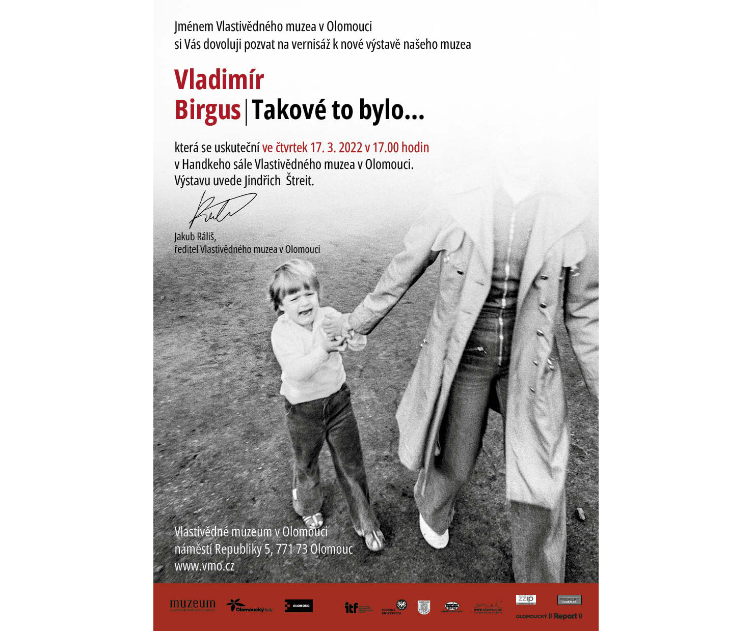 pozvánka na vernisáž a výstavu Vladimíra Birguse / takové to bylo
